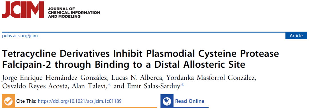 JCIM | 四环素衍生物可在变构位点结合并抑制疟原体半胱氨酸蛋白酶